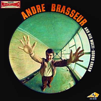 André Brasseur And His Multi-Sound Organ* : André Brasseur And His Multi-Sound Organ (LP, Album)