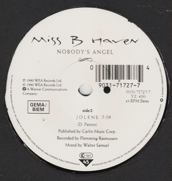 Miss B Haven* : Nobody's Angel (7", Single)