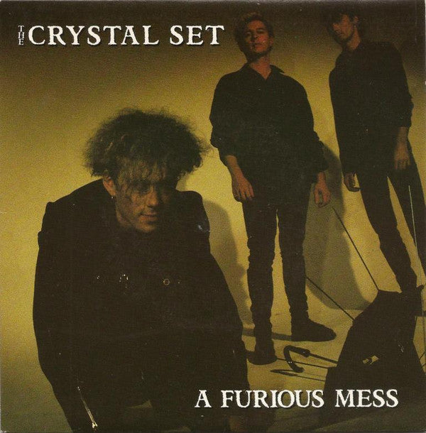 The Crystal Set : A Furious Mess (7", Single)