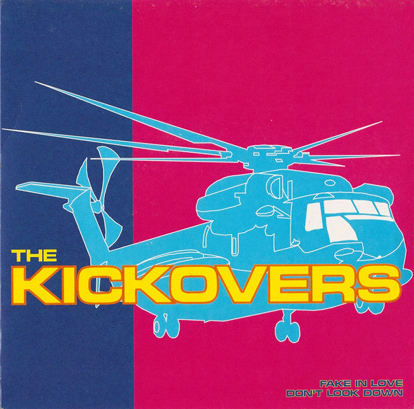 The Kickovers : Fake In Love / Don't Look Down (7")