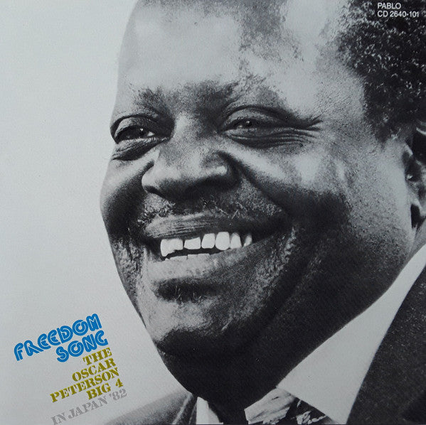 The Oscar Peterson Big 4 : Freedom Song (The Oscar Peterson Big 4 In Japan '82) (CD, Album, RE)