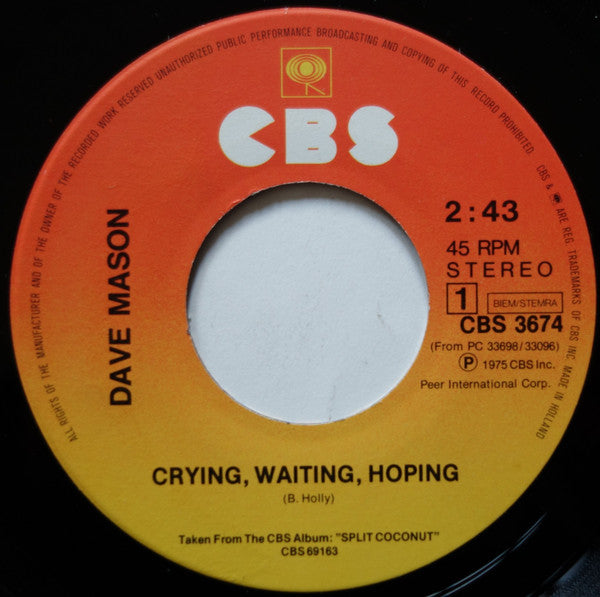 Dave Mason : Crying, Waiting, Hoping (7", Single)