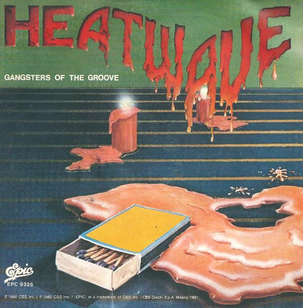 Heatwave : Gangsters Of The Groove (7")