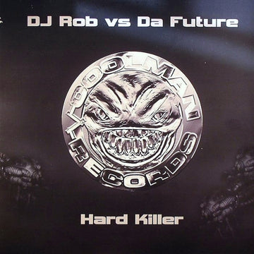 DJ Rob vs. Da Future : Hard Killer (12")