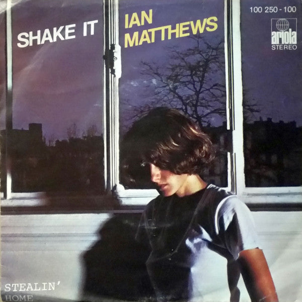 Iain Matthews : Shake It (7", Single)