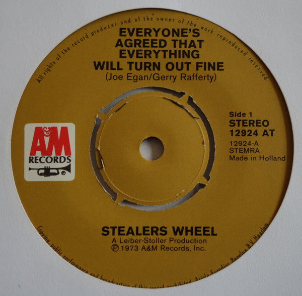 Stealers Wheel : Everyone's Agreed That Everything Will Turn Out Fine (7", Single, 4 P)
