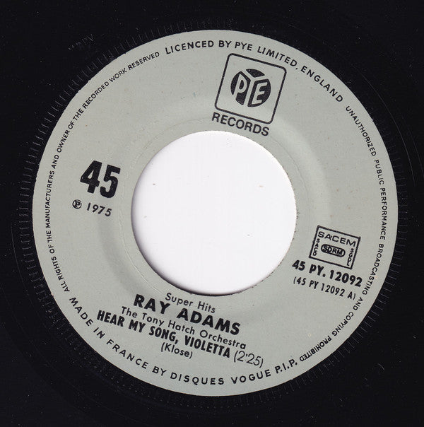 Ray Adams : Hear My Song Violetta / You Belong To My Heart (7")