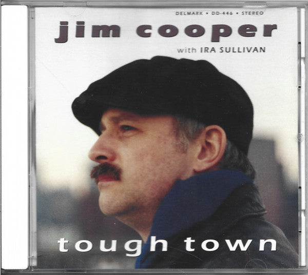 Jim Cooper (2) / Ira Sullivan : Tough Town (CD, Album)