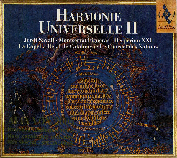 Jordi Savall • Montserrat Figueras • Hespèrion XXI • La Capella Reial De Catalunya • Le Concert Des Nations : Harmonie Universelle II (Portrait Alia Vox 2001-2004) (CD, Comp)