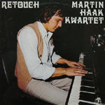 Kwartet Martin Haak : Retouch (LP)