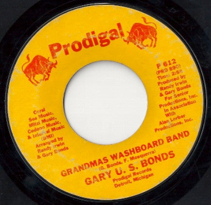 Gary U.S. Bonds : Grandma's Washboard Band / Believing You (7", Styrene)