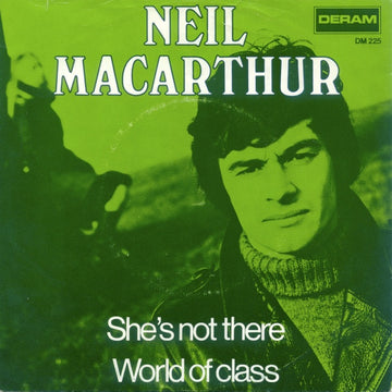 Neil MacArthur : She's Not There (7", Single)