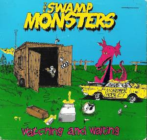 The Swamp Monsters : Watching And Waiting (7", EP)