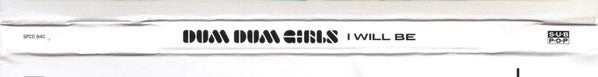 Dum Dum Girls : I Will Be (CD, Album)
