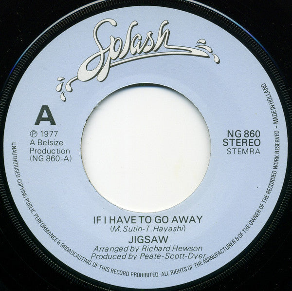 Jigsaw (3) : If I Have To Go Away (7")