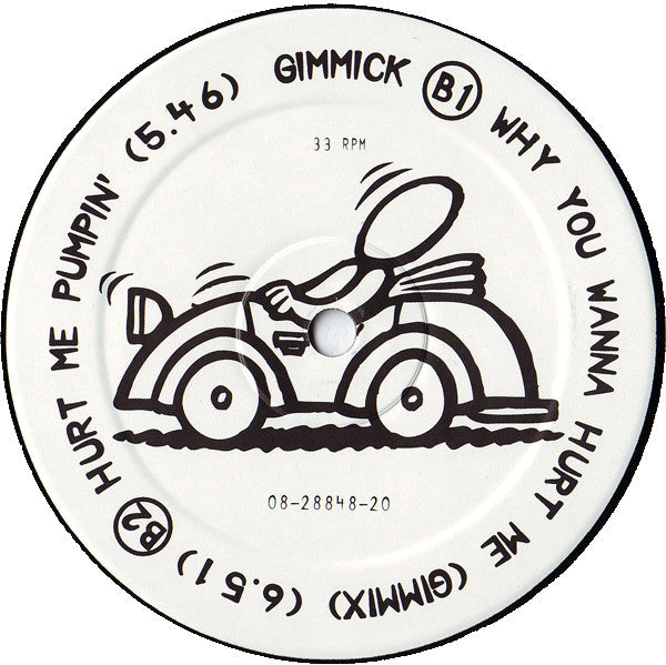 Gimmick : Why You Wanna Hurt Me (12")