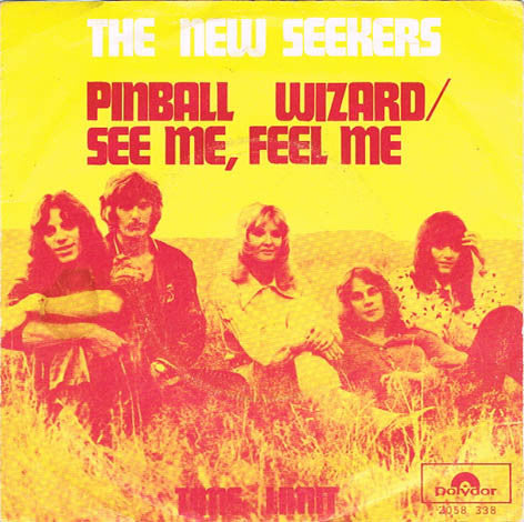 The New Seekers : Pinball Wizard/See Me, Feel Me (7", Single)