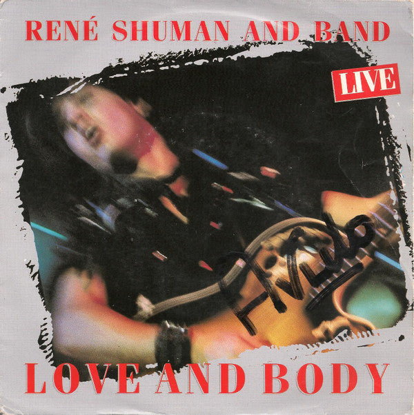 René Shuman And Band : Love And Body (Live) (7")