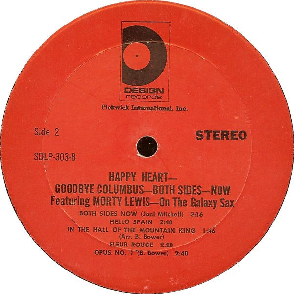 Morty Lewis : Happy Heart - Goodbye Columbus - Both Sides - Now (LP)