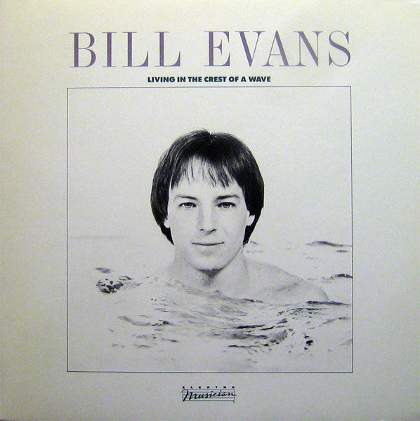 Bill Evans (3) : Living In The Crest Of A Wave (LP, Album)