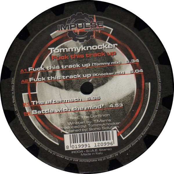 Tommyknocker : Fuck This Track Up (12")