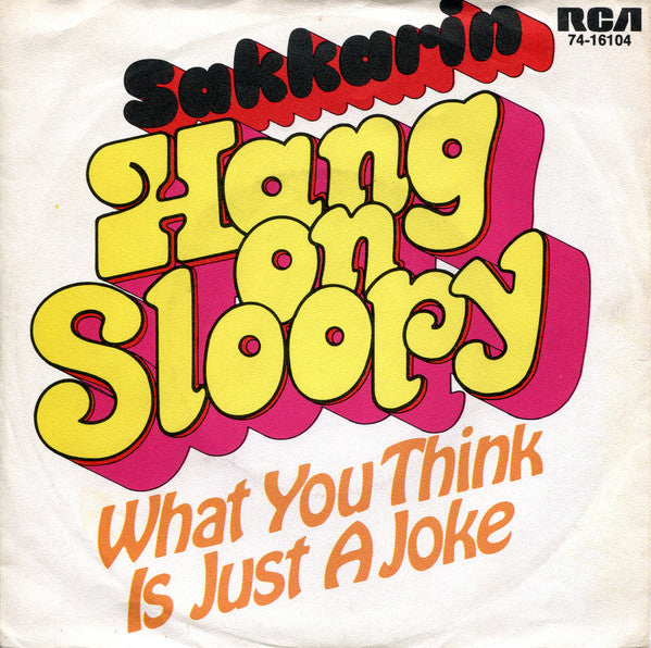 Sakkarin : Hang On Sloopy (7", Single)