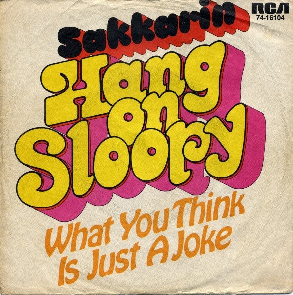 Sakkarin : Hang On Sloopy (7", Single)