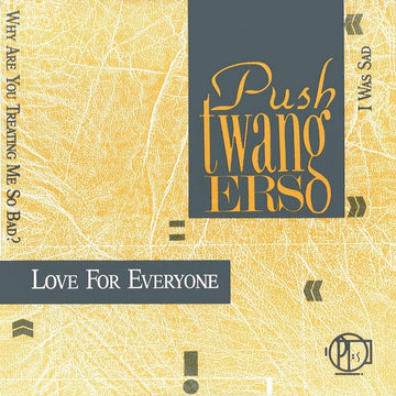 Pushtwangers : Love For Everyone (7", Single)