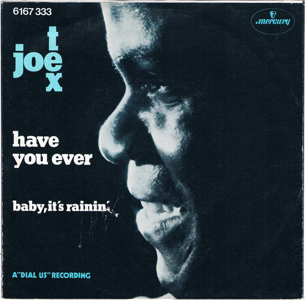 Joe Tex : Have You Ever (7", Single)