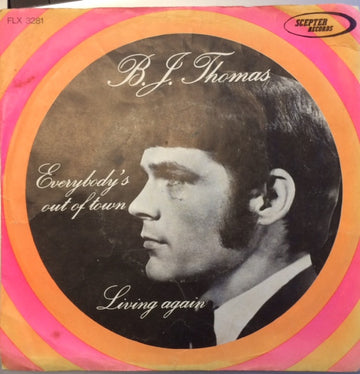 B.J. Thomas : Everybody's Out Of Town (7", Single)