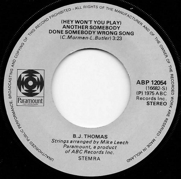 B.J. Thomas : (Hey Won't You Play) Another Someone Done Somebody Wrong Song (7", Single)
