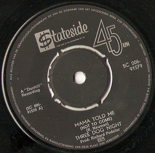 Three Dog Night : Mama Told Me (Not To Come) (7", Single)
