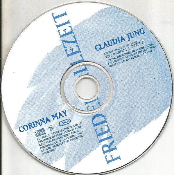 Claudia Jung * Corinna May : Frieden Allezeit (CD, Single)