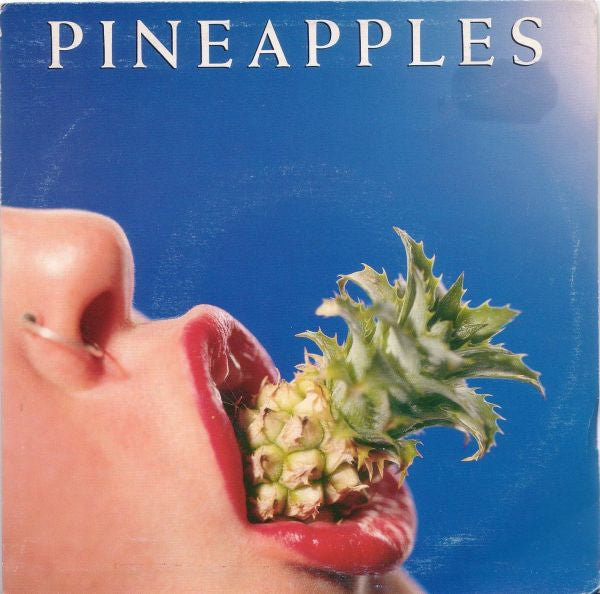 Pineapples (2) : All For What (7", Single, Whi)