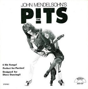 John Mendelsohn's The Pits : John Mendelsohn's The Pits (7", EP)