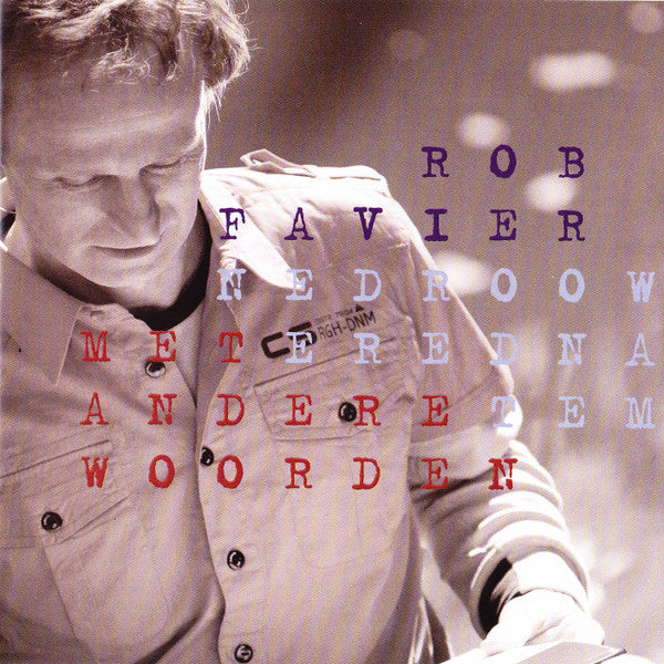 Rob Favier : Met Andere Woorden (CD, Album, RE)