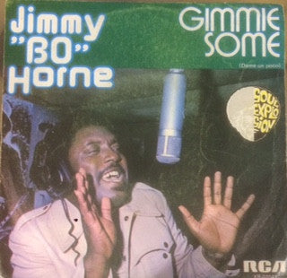 Jimmy "Bo" Horne : Gimmie Some (Dame Un Poco) (7", Single)
