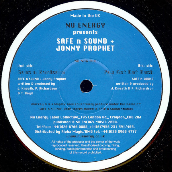 Safe n' Sound + Jonny Prophet / Safe n' Sound : Guns N Hardcore / You Got Dat Rush (12")