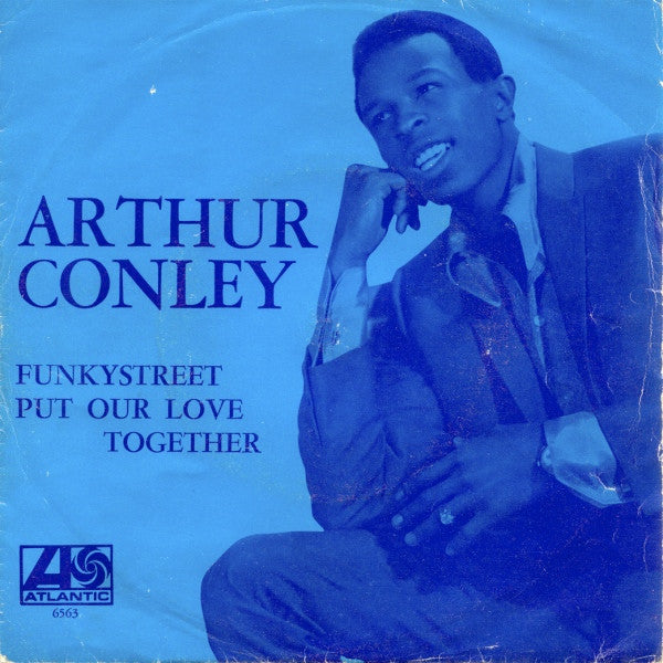 Arthur Conley : Funky Street / Put Our Love Together (7")