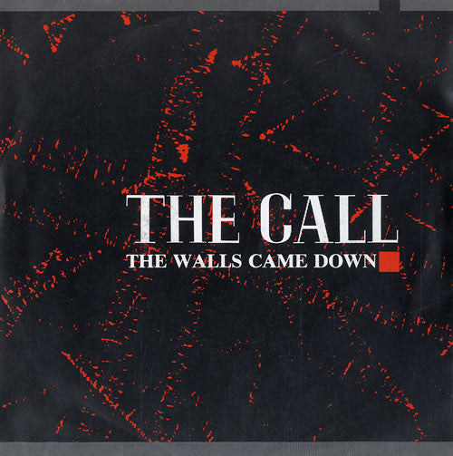 The Call : The Walls Came Down (7", Single)
