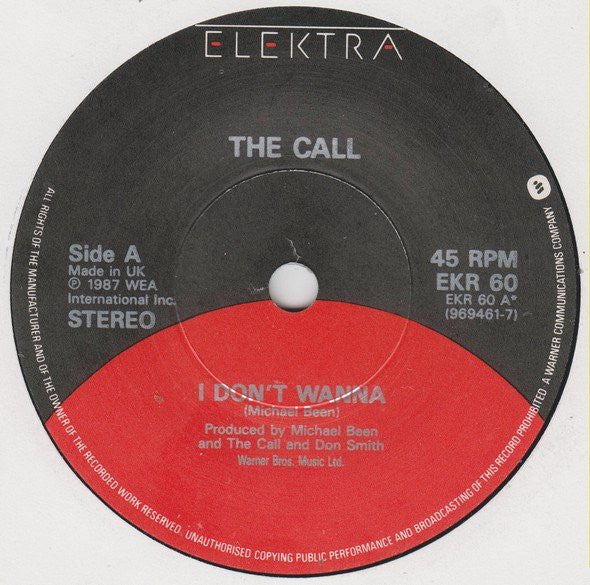 The Call : I Don't Wanna (7", Single)