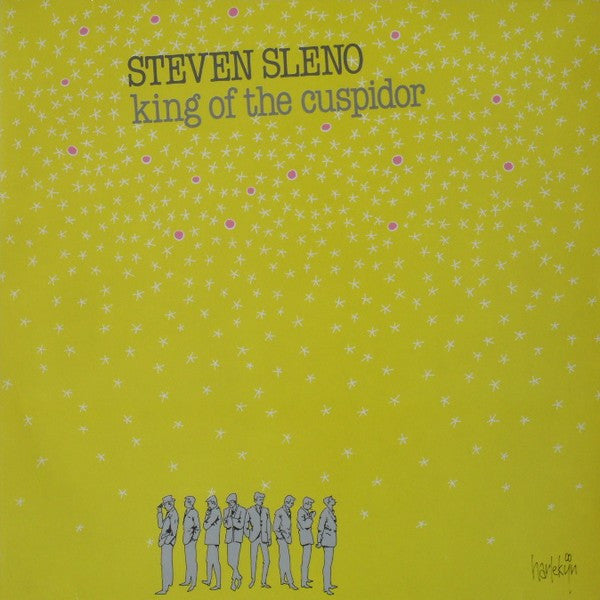 Steven Sleno : King Of The Cuspidor (LP, Album)