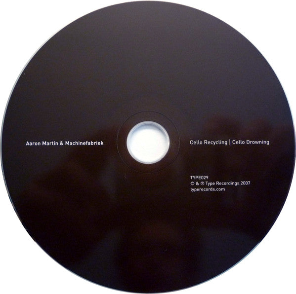 Aaron Martin (2) & Machinefabriek : Cello Recycling | Cello Drowning (CD, MiniAlbum, Promo)
