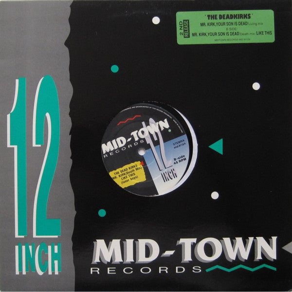 The Dead Kirks* : Mr. Kirk, Your Son Is Dead (12", RP)