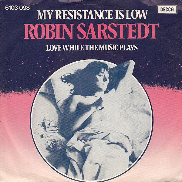 Robin Sarstedt : My Resistance Is Low (7")