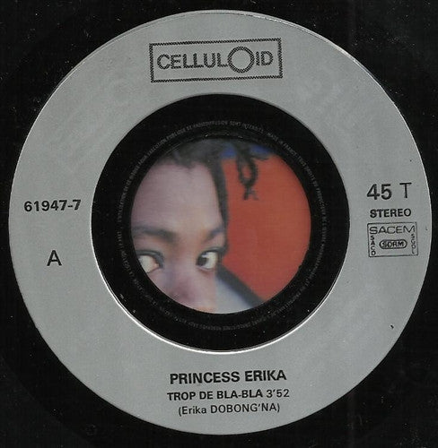 Princess Erika : Trop De Bla Bla (7")