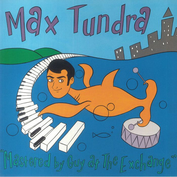 Max Tundra : Mastered By Guy At The Exchange (LP, Ltd, RM, Tra)