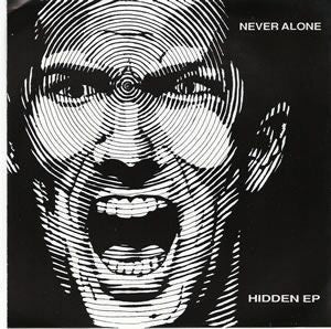 Never Alone : Hidden EP (7", EP)