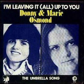 Donny & Marie Osmond : I'm Leaving It (All) Up To You (7", Single)