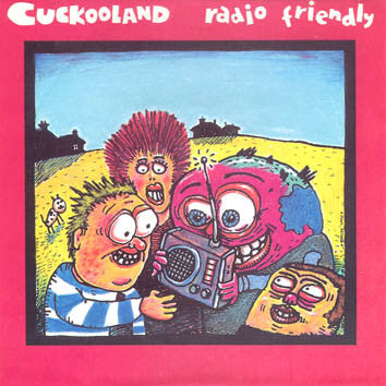 Cuckooland : Radio Friendly (7", Single, Pur)